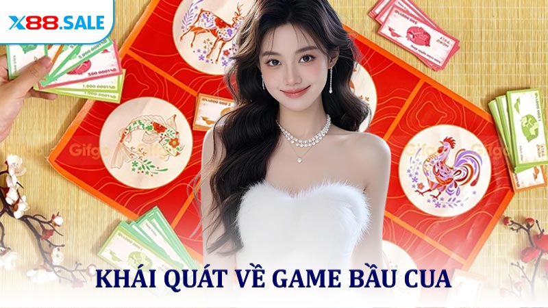 Khái quát về game bầu cua trong hệ thống X88