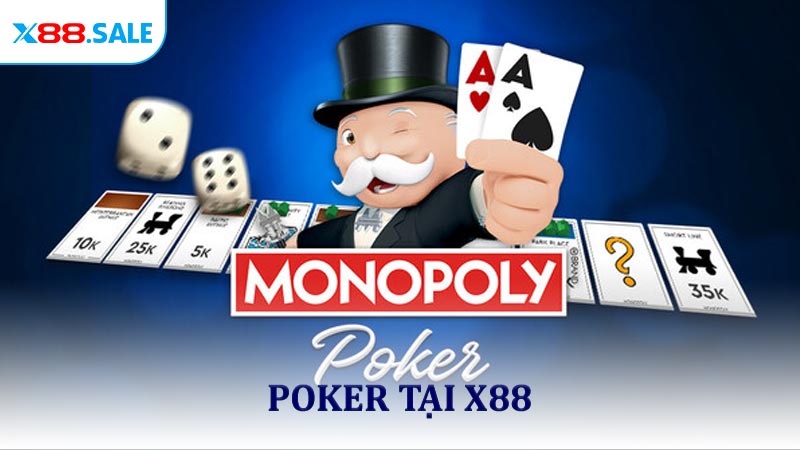 Poker Tại X88 - 5 Chiến Lược Giúp Nắm Lợi Thế Trên Bàn Chơi