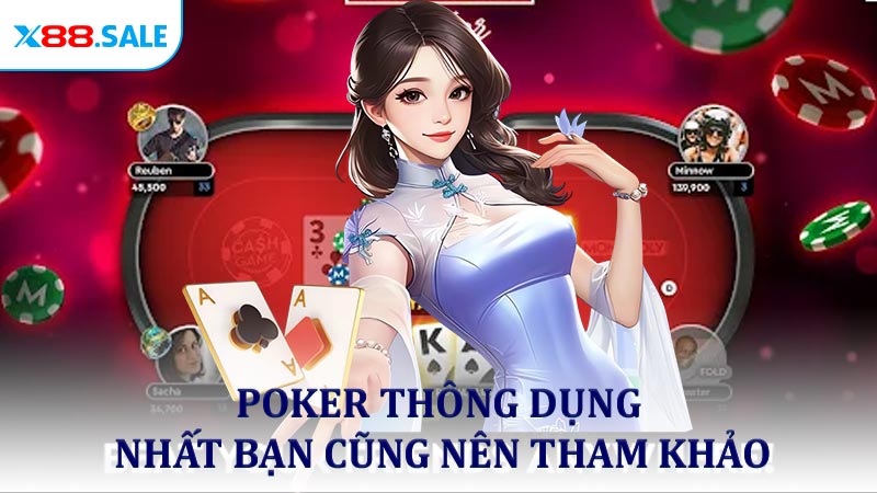 Những biến thể Poker thông dụng nhất bạn cũng nên tham khảo